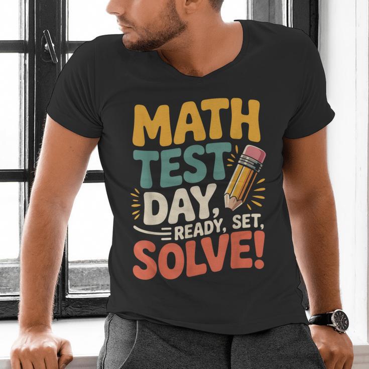 Motivational Math Test Day Shirt Testing Shirts For Teachers Men's V-Neck T-Shirt, gift for family, gift for coworker