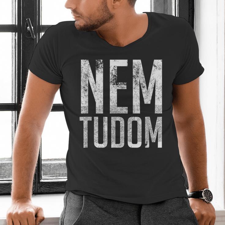 Nem Tudom Hungarian Teacher I Don't Know Men Women Girls Kids T-Shirt Men's V-Neck T-Shirt, gift for family, gift for coworker Nem Tudom Hungarian Teacher I Don't Know Men Women Girls Kids T-Shirt Men's V-Neck T-Shirt, gift for family, gift for coworker