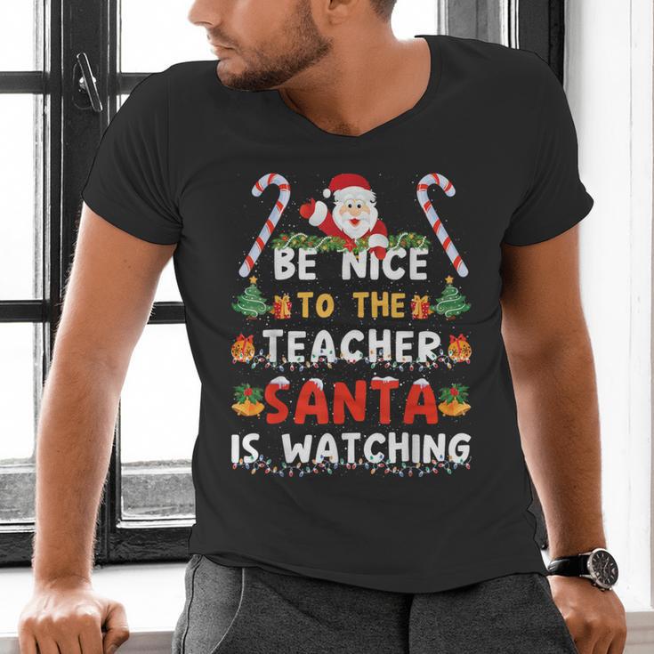 Be Nice To The Teacher Santa Is Watching Christmas Men's V-Neck T-Shirt, gift for family, gift for coworker Be Nice To The Teacher Santa Is Watching Christmas Men's V-Neck T-Shirt, gift for family, gift for coworker