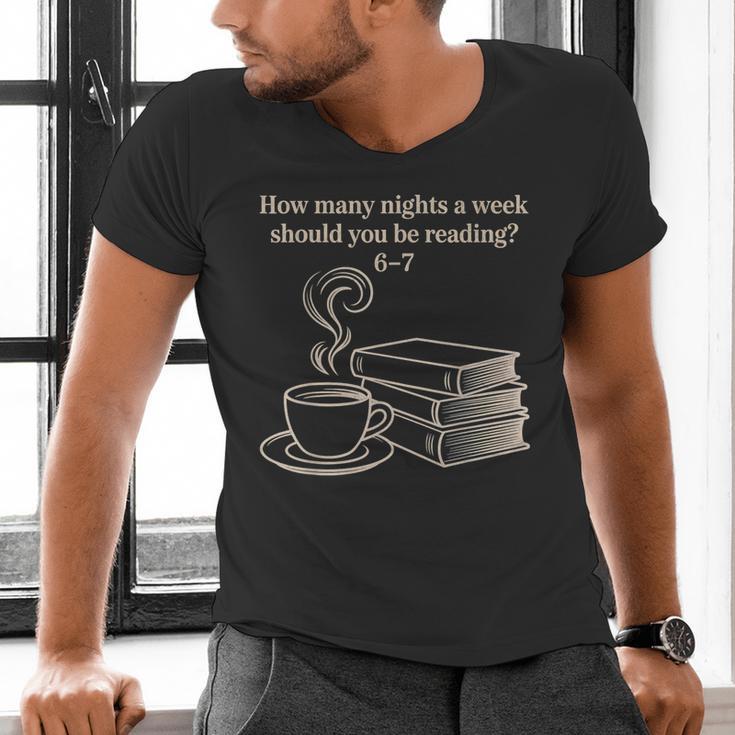 How Many Nights A Week Should You Be Reading 6-7 Teacher Fun Men's V-Neck T-Shirt, gift for family, gift for coworker