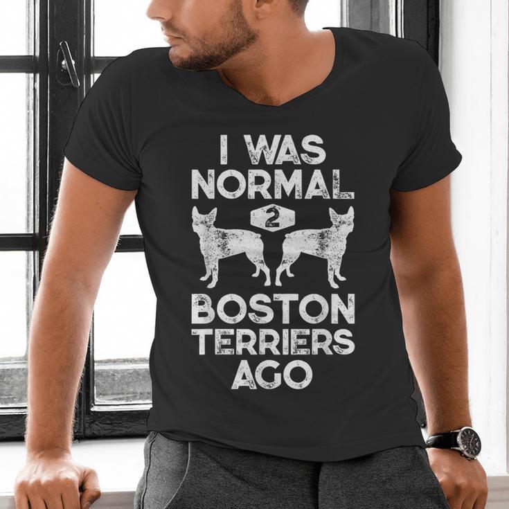 I Was Normal 2 Boston Terriers Ago Dog Lover For Men Women Girls Kids Men's V-Neck T-Shirt, gift for family, gift for coworker