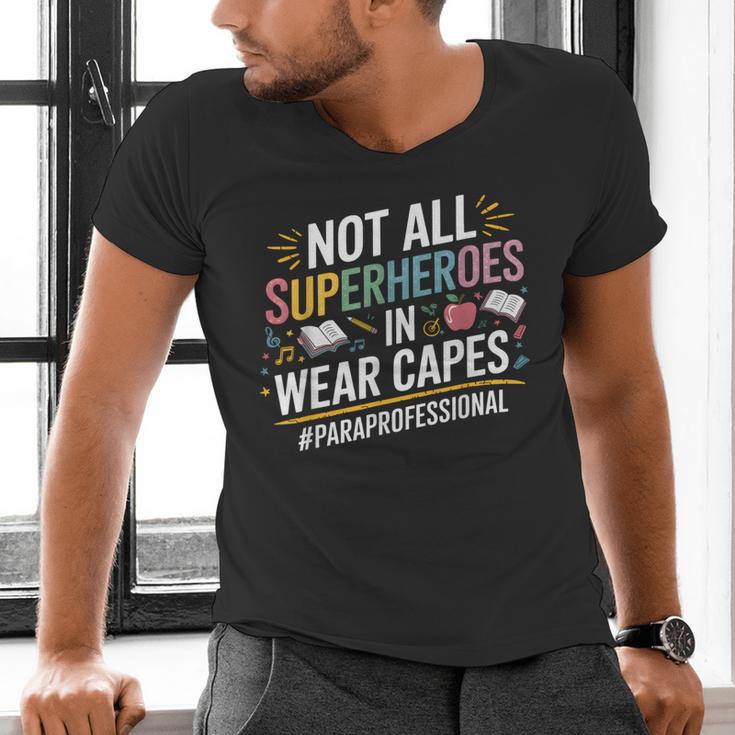 Not All Super Heroes Wear Capes Paraprofessional Teacher Men's V-Neck T-Shirt, Super Teacher Shirts, gift for family, gift for coworker Not All Super Heroes Wear Capes Paraprofessional Teacher Men's V-Neck T-Shirt, Super Teacher Shirts, gift for family, gift for coworker