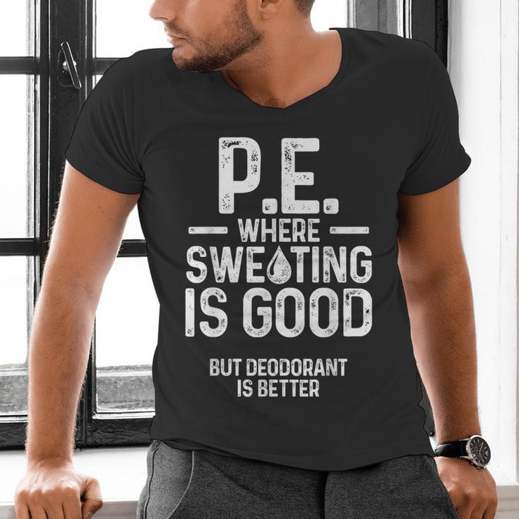 PE Physical Education Teacher Sweating Men Women Men's V-Neck T-Shirt, Pe Teacher Shirts, gift for family, gift for coworker