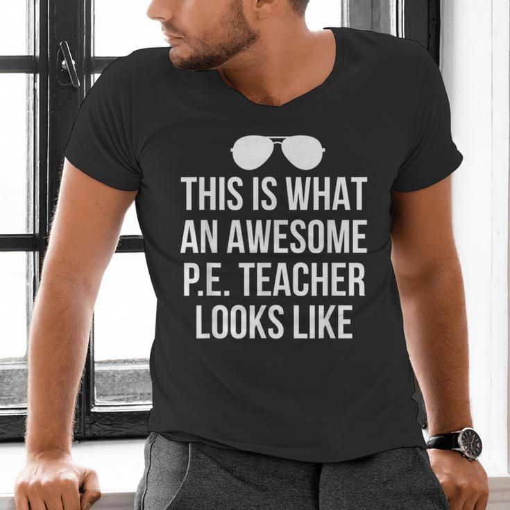 PE Teacher Sunglasses What Awesome Looks Like Men's V-Neck T-Shirt, Pe Teacher Shirts, gift for family, gift for coworker