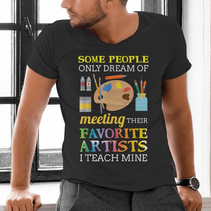 Some People Only Dream Of Meeting Art Teacher Teachers Men's V-Neck T-Shirt, gift for family, gift for coworker Some People Only Dream Of Meeting Art Teacher Teachers Men's V-Neck T-Shirt, gift for family, gift for coworker