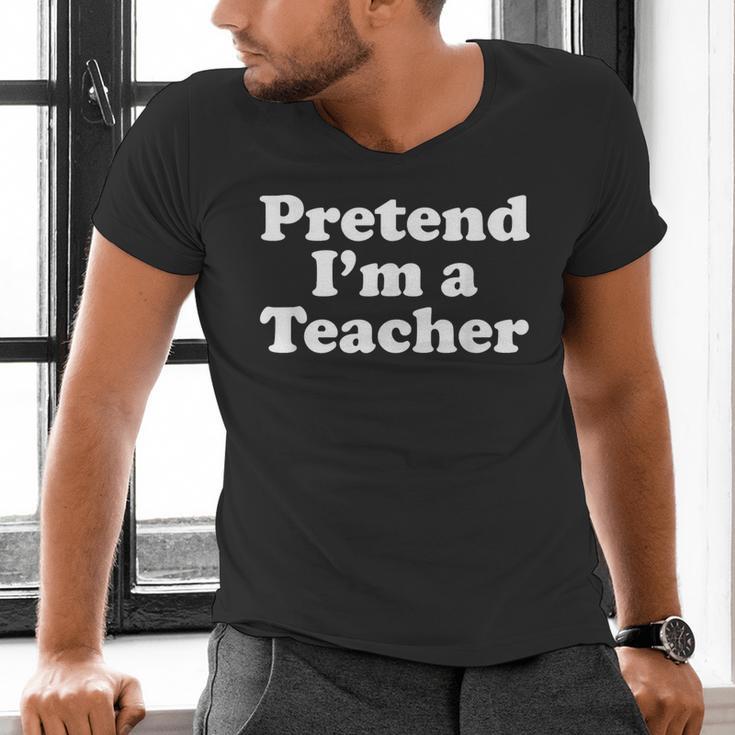 Pretend I'm A Teacher Lazy Easy Halloween Costume Men's V-Neck T-Shirt, gift for family, gift for coworker Pretend I'm A Teacher Lazy Easy Halloween Costume Men's V-Neck T-Shirt, gift for family, gift for coworker