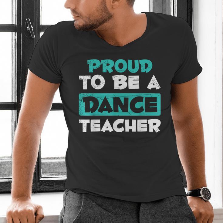 Proud Dance Instructor Choreographer Dance Teacher Men's V-Neck T-Shirt, gift for family, gift for coworker Proud Dance Instructor Choreographer Dance Teacher Men's V-Neck T-Shirt, gift for family, gift for coworker