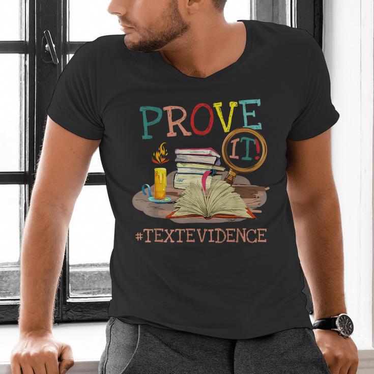 Prove It Text Evidence English Teacher Reading Teacher Men's V-Neck T-Shirt, English Teacher Shirts, gift for family, gift for coworker Prove It Text Evidence English Teacher Reading Teacher Men's V-Neck T-Shirt, English Teacher Shirts, gift for family, gift for coworker
