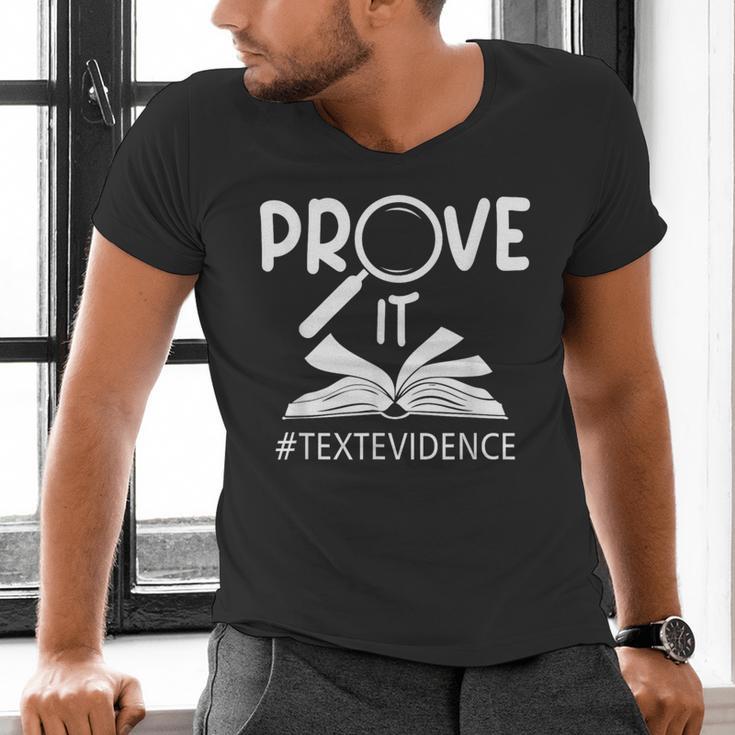 Prove It Text Evidences Reading Teacher First Day Of School Men's V-Neck T-Shirt, gift for family, gift for coworker