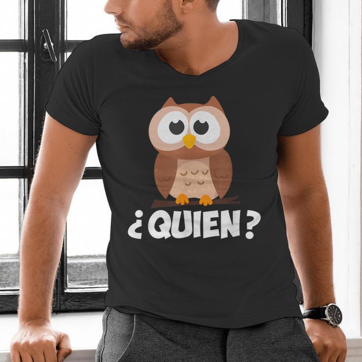Quien Who Owl Spanish Teacher Men's V-Neck T-Shirt, gift for family, gift for coworker Quien Who Owl Spanish Teacher Men's V-Neck T-Shirt, gift for family, gift for coworker