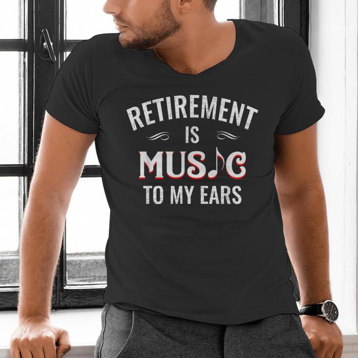 Retirement Is Music To My Ears Retired Music Teacher Men's V-Neck T-Shirt, gift for family, gift for coworker
