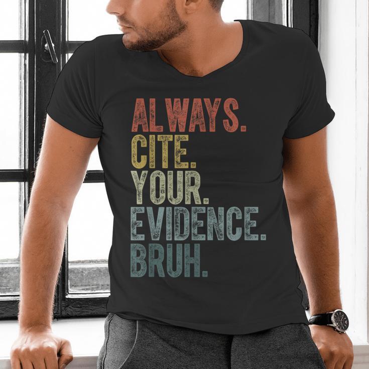 Retro ALways Cite Your Evidence Bruh ELA Teacher For Men Women Kids Men's V-Neck T-Shirt, gift for family, gift for coworker