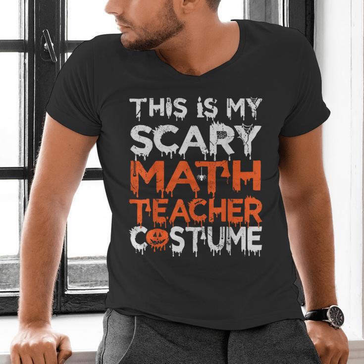 This Is My Scary Math Teacher Costume For Halloween Men's V-Neck T-Shirt, gift for family, gift for coworker This Is My Scary Math Teacher Costume For Halloween Men's V-Neck T-Shirt, gift for family, gift for coworker