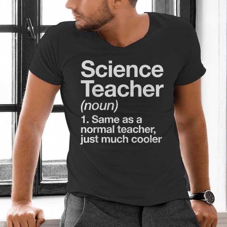 Science Teacher Definition Back To School First Day Men's V-Neck T-Shirt, Science Teacher Shirts, gift for family, gift for coworker