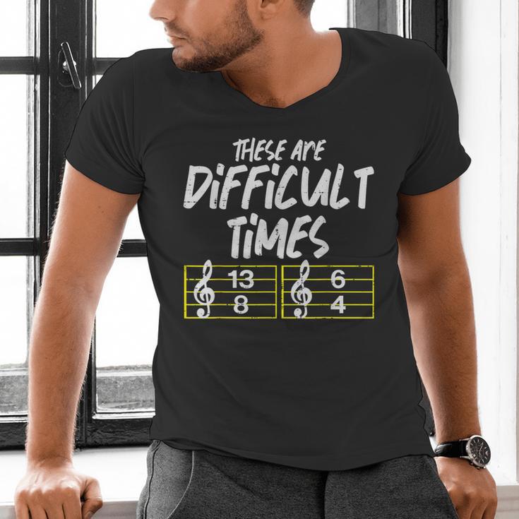 These Are Times Difficult Music Teacher Band Men Women Men's V-Neck T-Shirt, gift for family, gift for coworker These Are Times Difficult Music Teacher Band Men Women Men's V-Neck T-Shirt, gift for family, gift for coworker