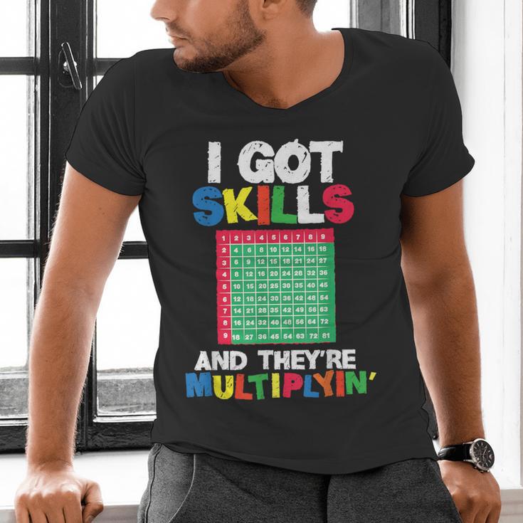 I Got Skills They'Re Multiplying Shirt Math Teacher Men's V-Neck T-Shirt, gift for family, gift for coworker I Got Skills They'Re Multiplying Shirt Math Teacher Men's V-Neck T-Shirt, gift for family, gift for coworker