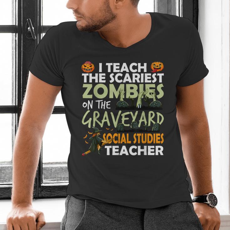 Social Studies Teacher Teach Scariest Zombies On Graveyard For Men Women Men's V-Neck T-Shirt, gift for family, gift for coworker Social Studies Teacher Teach Scariest Zombies On Graveyard For Men Women Men's V-Neck T-Shirt, gift for family, gift for coworker