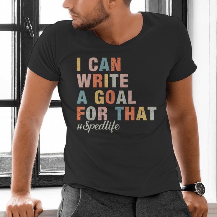 Special Education I Can Write A Goal For That Sped Teacher Men's V-Neck T-Shirt, gift for family, gift for coworker Special Education I Can Write A Goal For That Sped Teacher Men's V-Neck T-Shirt, gift for family, gift for coworker