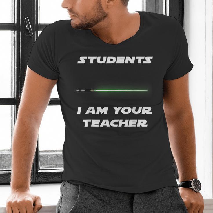 Students I Am Your Teacher T-Shirt Men's V-Neck T-Shirt, gift for family, gift for coworker Students I Am Your Teacher T-Shirt Men's V-Neck T-Shirt, gift for family, gift for coworker