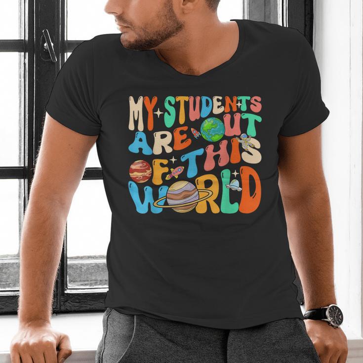 My Students Are Out Of This World Space Groovy Teacher Men's V-Neck T-Shirt, Groovy Teacher Shirts, gift for family, gift for coworker