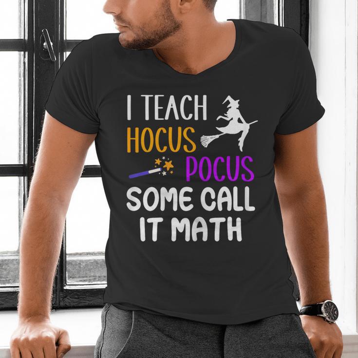 I Teach Hocus Pocus Some Call It Math Teacher Men's V-Neck T-Shirt, gift for family, gift for coworker I Teach Hocus Pocus Some Call It Math Teacher Men's V-Neck T-Shirt, gift for family, gift for coworker