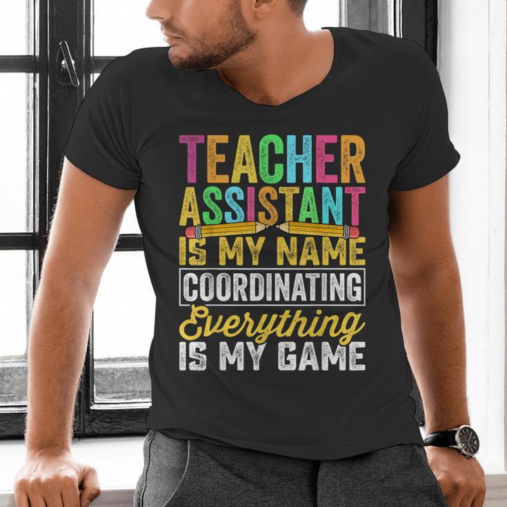 Teacher Assistant Is My Name Coordinating Teacher Aide For Men Women Men's V-Neck T-Shirt, gift for family, gift for coworker Teacher Assistant Is My Name Coordinating Teacher Aide For Men Women Men's V-Neck T-Shirt, gift for family, gift for coworker