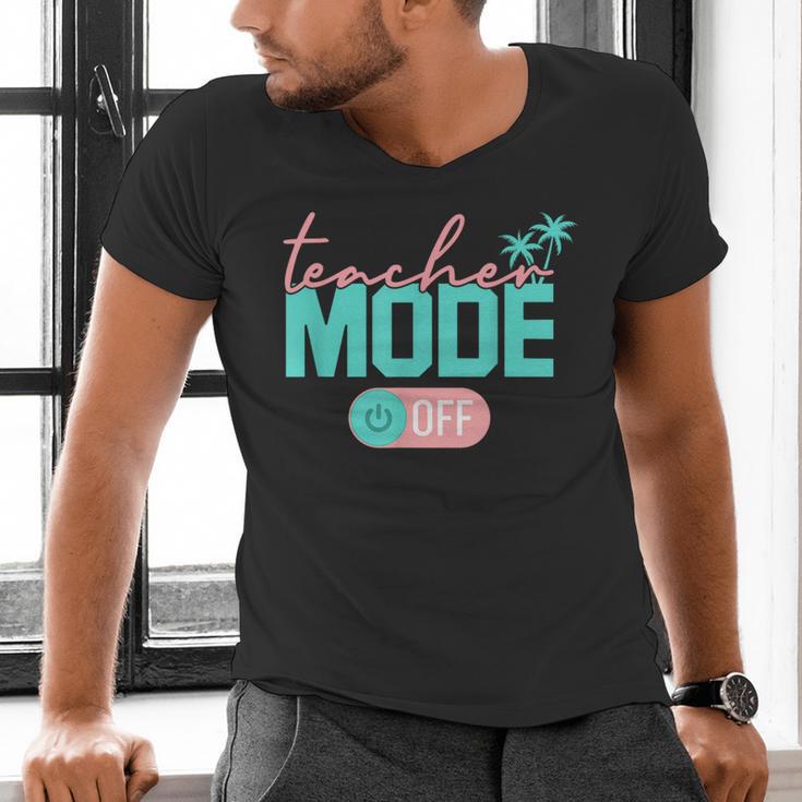 Teacher Mode Off Happy Last Day Of School Summer Break Men Women Men's V-Neck T-Shirt, gift for family, gift for coworker Teacher Mode Off Happy Last Day Of School Summer Break Men Women Men's V-Neck T-Shirt, gift for family, gift for coworker