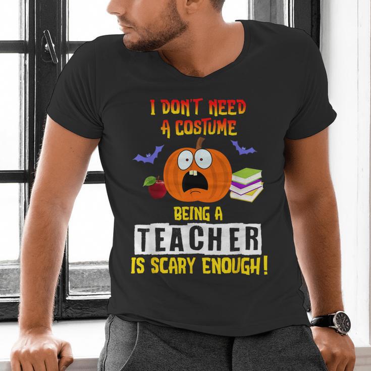 Being a Teacher Is Scary Enough Halloween Men's V-Neck T-Shirt, gift for family, gift for coworker Being a Teacher Is Scary Enough Halloween Men's V-Neck T-Shirt, gift for family, gift for coworker