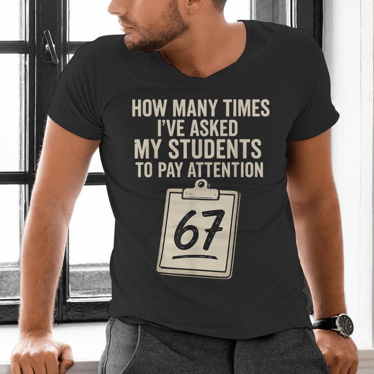 Teachers 67 Meme Men's V-Neck T-Shirt, gift for family, gift for coworker Teachers 67 Meme Men's V-Neck T-Shirt, gift for family, gift for coworker