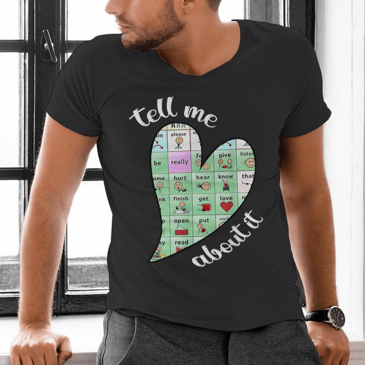 Tell Me About It Speech Pathology Aac Sped Teacher Men's V-Neck T-Shirt, gift for family, gift for coworker Tell Me About It Speech Pathology Aac Sped Teacher Men's V-Neck T-Shirt, gift for family, gift for coworker
