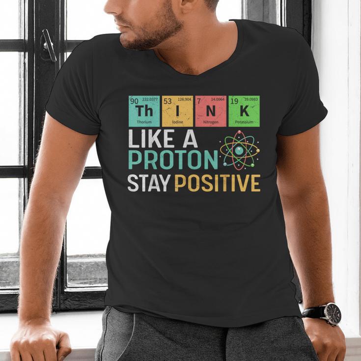 Think Like A Proton Stay Positive Science Teacher Men's V-Neck T-Shirt, Science Teacher Shirts, gift for family, gift for coworker Think Like A Proton Stay Positive Science Teacher Men's V-Neck T-Shirt, Science Teacher Shirts, gift for family, gift for coworker