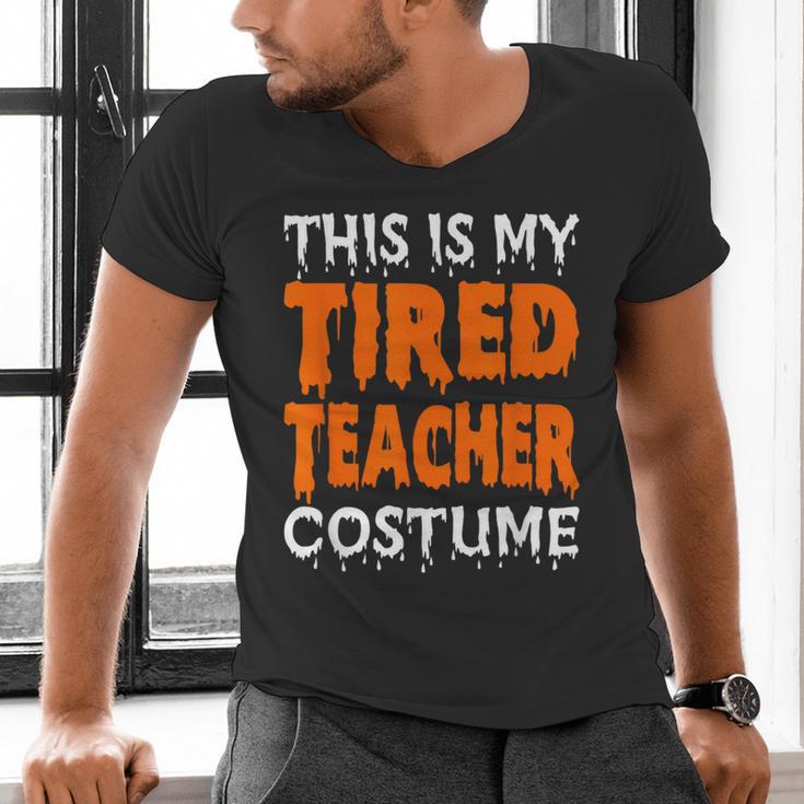 This Is My Tired Teacher Costume Quick Easy Lazy Halloween For Men Women Men's V-Neck T-Shirt, gift for family, gift for coworker This Is My Tired Teacher Costume Quick Easy Lazy Halloween For Men Women Men's V-Neck T-Shirt, gift for family, gift for coworker