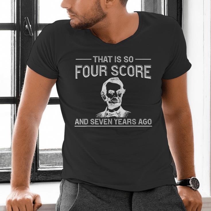 History Teacher Joke Four Score & Seven Years Men's V-Neck T-Shirt, History Teacher Shirts, gift for family, gift for coworker History Teacher Joke Four Score & Seven Years Men's V-Neck T-Shirt, History Teacher Shirts, gift for family, gift for coworker