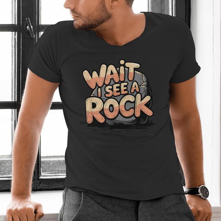 Wait I See A Rock Geology Teacher Men's V-Neck T-Shirt, gift for family, gift for coworker Wait I See A Rock Geology Teacher Men's V-Neck T-Shirt, gift for family, gift for coworker