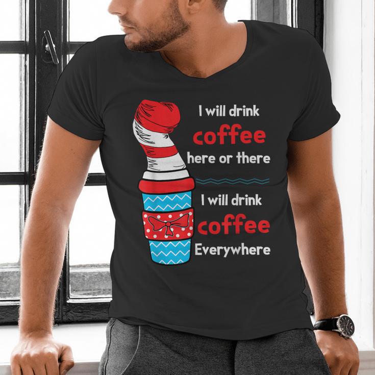 I Will Drink Coffee Here Or There Teacher Teaching Men's V-Neck T-Shirt, gift for family, gift for coworker I Will Drink Coffee Here Or There Teacher Teaching Men's V-Neck T-Shirt, gift for family, gift for coworker