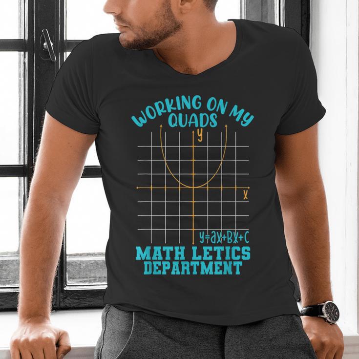 Working On My Quads Algebra Math Teacher Humor Men's V-Neck T-Shirt, gift for family, gift for coworker Working On My Quads Algebra Math Teacher Humor Men's V-Neck T-Shirt, gift for family, gift for coworker