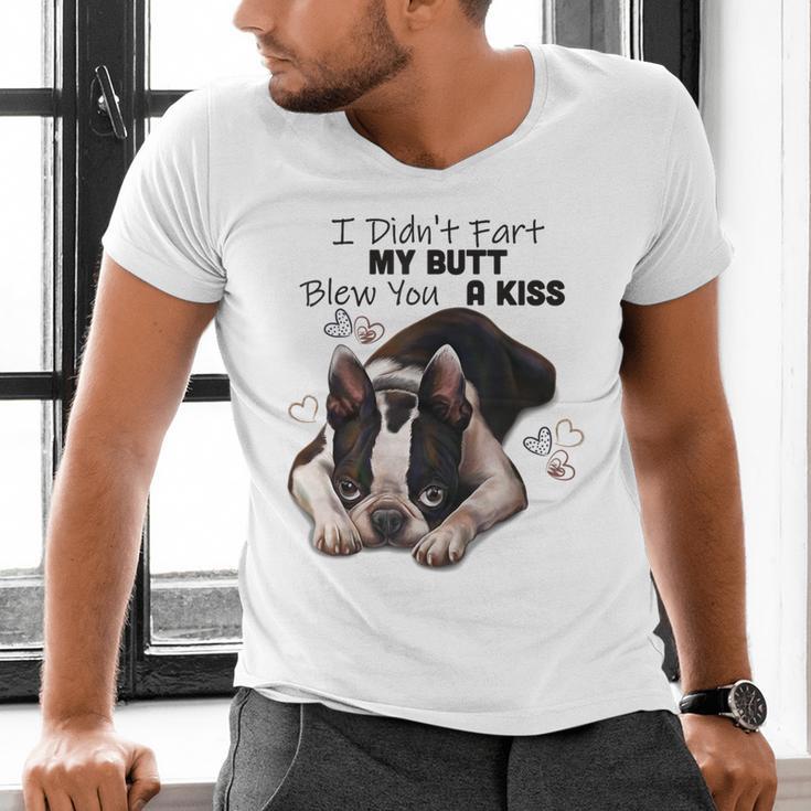 Boston Terrier Shirt I Didn't Fart My Butt Blew You A Kiss Men's V-Neck T-Shirt, gift for family, gift for coworker