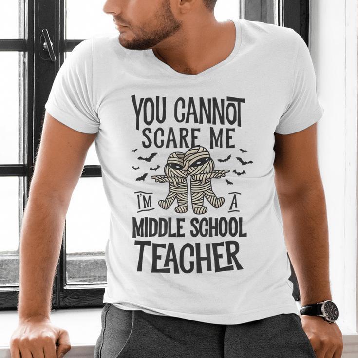 You Cannot Scare Me I'm A Middle School Teacher Halloween Men's V-Neck T-Shirt, gift for family, gift for coworker