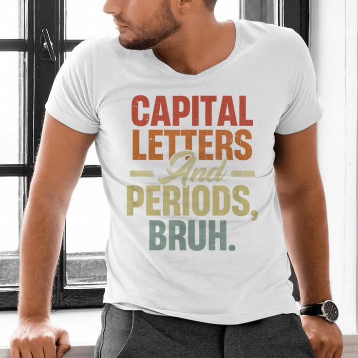 Capital Letters And Periods Bruh Teacher Grammar Kids Men's V-Neck T-Shirt, gift for family, gift for coworker Capital Letters And Periods Bruh Teacher Grammar Kids Men's V-Neck T-Shirt, gift for family, gift for coworker