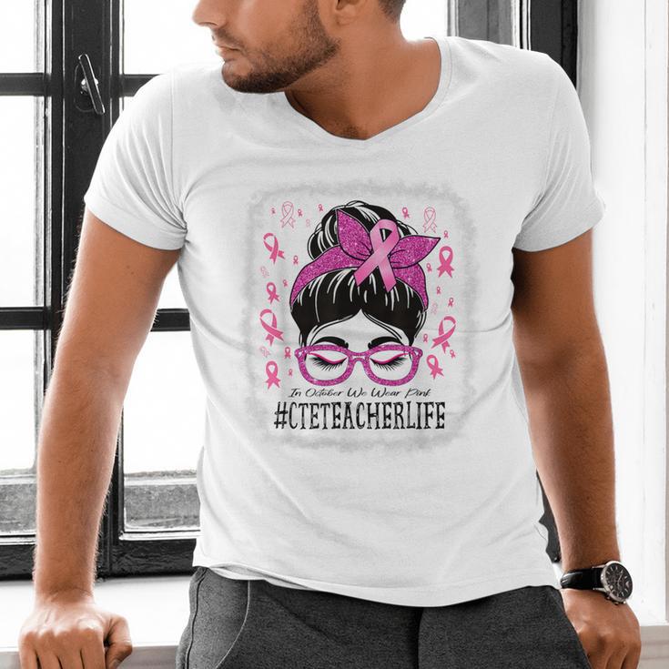 CTE Teacher In October We Wear Pink Breast Cancer Awareness Men's V-Neck T-Shirt, gift for family, gift for coworker CTE Teacher In October We Wear Pink Breast Cancer Awareness Men's V-Neck T-Shirt, gift for family, gift for coworker
