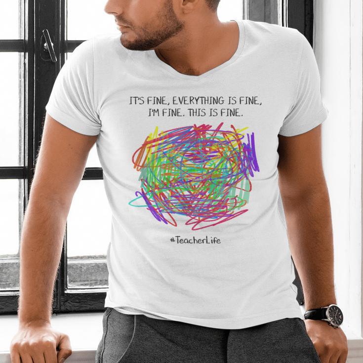 It's Fine Everything Is Fine I'm Fine Pre K Teacher Life For Men Women Girls Kids Men's V-Neck T-Shirt, gift for family, gift for coworker It's Fine Everything Is Fine I'm Fine Pre K Teacher Life For Men Women Girls Kids Men's V-Neck T-Shirt, gift for family, gift for coworker