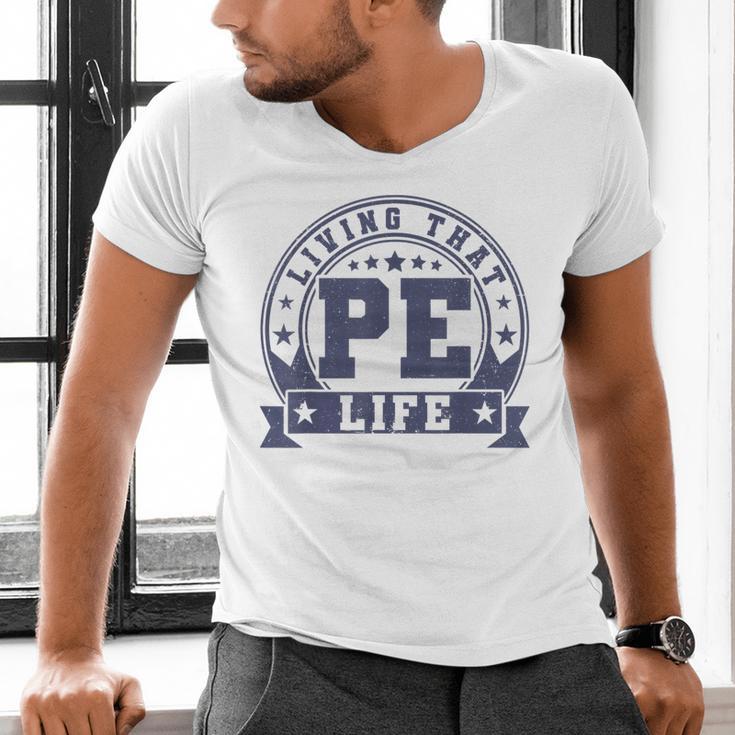 PE Teacher Living That PE Life Physical Education Teacher Men's V-Neck T-Shirt, Pe Teacher Shirts, gift for family, gift for coworker
