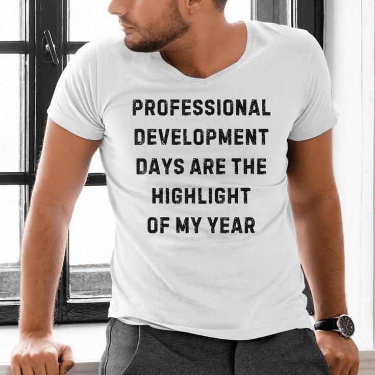 Professional Development Days Teacher Lie Party Men's V-Neck T-Shirt, gift for family, gift for coworker