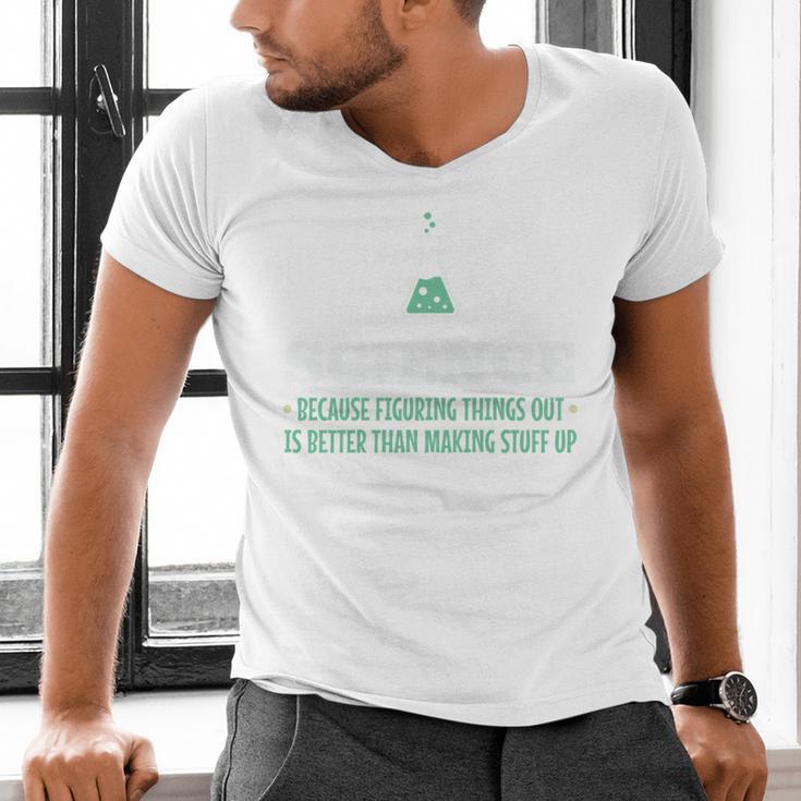 Science Because Figuring Things Out Better Student Teacher Men's V-Neck T-Shirt, Science Teacher Shirts, gift for family, gift for coworker Science Because Figuring Things Out Better Student Teacher Men's V-Neck T-Shirt, Science Teacher Shirts, gift for family, gift for coworker