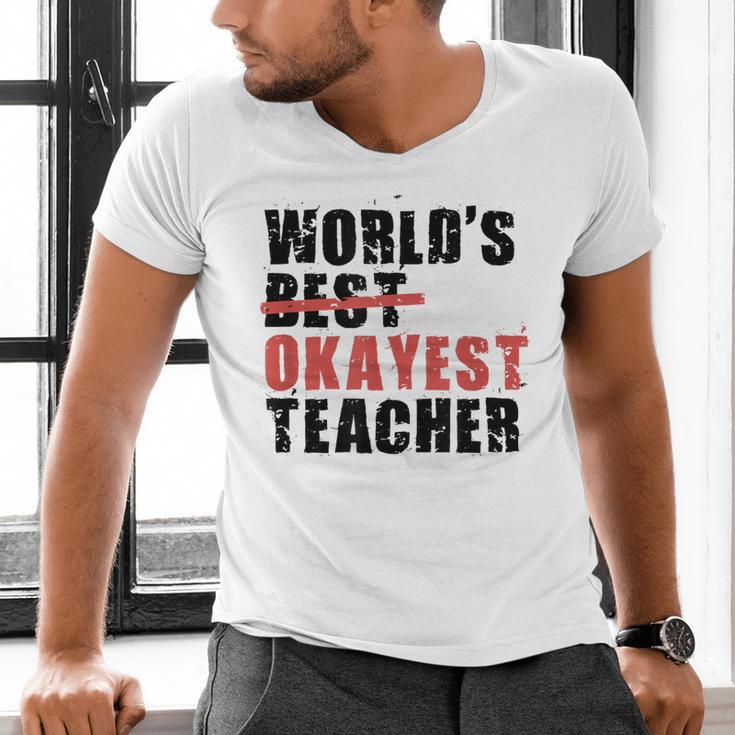 World's Best Okayest Teacher ACY025a For Men Women Men's V-Neck T-Shirt, gift for family, gift for coworker