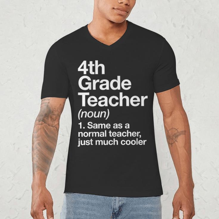 4th Grade Teacher Definition Back To School First Day Men's V-Neck T-Shirt, novelty gifts, funny gifts 4th Grade Teacher Definition Back To School First Day Men's V-Neck T-Shirt, novelty gifts, funny gifts
