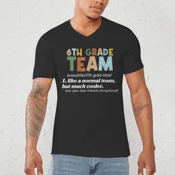 6th Grade Team Teacher Like A Normal Team Sixth Grade Men's V-Neck T-Shirt, novelty gifts, funny gifts 6th Grade Team Teacher Like A Normal Team Sixth Grade Men's V-Neck T-Shirt, novelty gifts, funny gifts