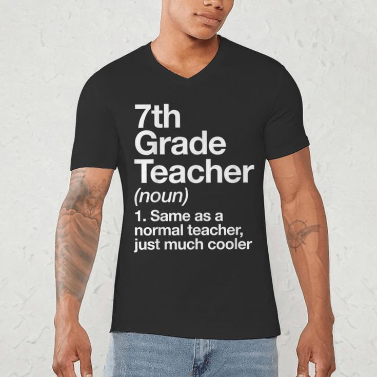 7th Grade Teacher Definition Back To School First Day Men's V-Neck T-Shirt, novelty gifts, funny gifts 7th Grade Teacher Definition Back To School First Day Men's V-Neck T-Shirt, novelty gifts, funny gifts