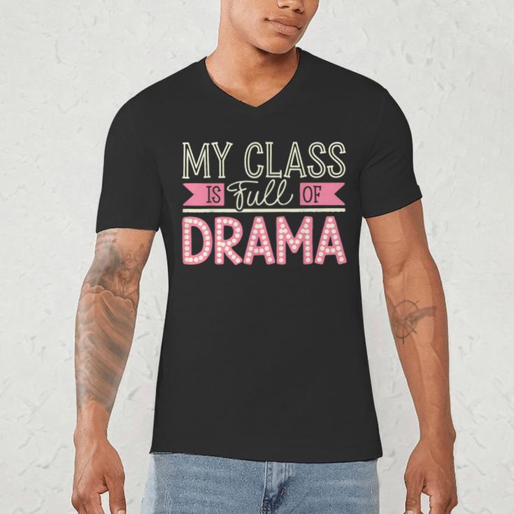 Theatre School Drama Class Musical Theater Drama Teacher Men's V-Neck T-Shirt, novelty gifts, funny gifts Theatre School Drama Class Musical Theater Drama Teacher Men's V-Neck T-Shirt, novelty gifts, funny gifts