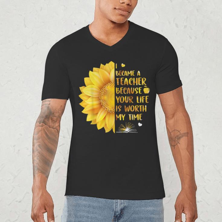 I Became A Teacher Because Your Life Is Worth My Time Tshirt Men Women Men's V-Neck T-Shirt, novelty gifts, funny gifts I Became A Teacher Because Your Life Is Worth My Time Tshirt Men Women Men's V-Neck T-Shirt, novelty gifts, funny gifts